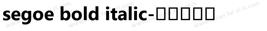 segoe bold italic字体转换